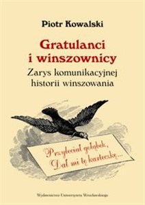 Gratulanci i winszownicy Zarys komunikacyjnej historii winszowania. to buy in USA