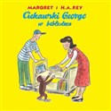 Ciekawski George w bibliotece - H.A. Rey, Margaret