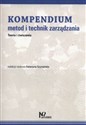 Kompendium metod i technik zarządzania Teoria i ćwiczenia  