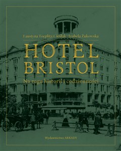 Hotel Bristol  Na rogu historii i codzienności to buy in USA