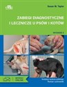 Zabiegi diagnostyczne i lecznicze u psów i kotów - M. Taylor Susan