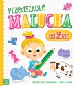 Przedszkole malucha od 2 lat Książeczka edukacyjna z naklejkami - Opracowanie Zbiorowe