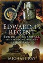 Edward Is Regent   