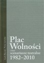 Plac Wolności i inne scenariusze teatralne 1982-2010 to buy in USA