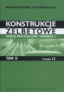 Konstrukcje żelbetowe Tom 2 Według  PN-B-03264:2002  i Eurokodu 2 buy polish books in Usa