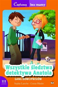 Wszystkie śledztwa detektywa Anatola Gang dowcipnisiów 3 etap czytania  