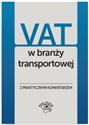 VAT w branży transportowej i spedycyjnej Wyjaśnienia praktyczne Polish Books Canada