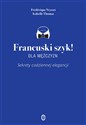 Francuski szyk dla mężczyzn! Sekrety codziennej elegancji Bookshop