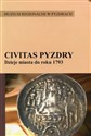 Civitas Pyzdry Dzieje miasta do roku 1793 chicago polish bookstore