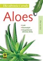 Aloes Leki, kosmetyki, uzupełnienie zdrowej diety - Elke Eick