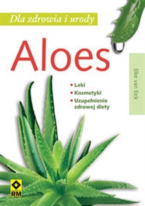 Aloes Leki, kosmetyki, uzupełnienie zdrowej diety bookstore