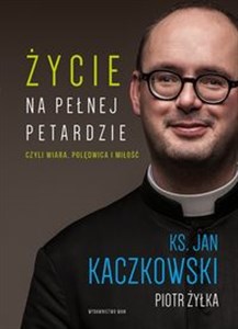 Życie na pełnej petardzie czyli wiara, polędwica i miłość. Wielkie Litery Polish bookstore