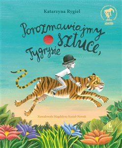 Porozmawiajmy o sztuce tygrysie Polish Books Canada