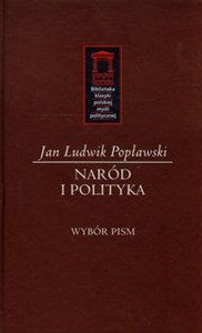 Naród i polityka Wybór pism  