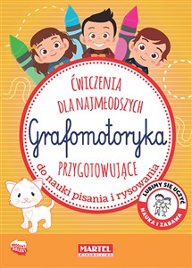 Grafomotoryka Ćwiczenia dla najmłodzych przygotowujące do nauki pisania i rysowania  