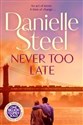 Never Too Late  - Danielle Steel