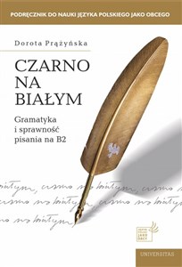 Czarno na białym. Gramatyka i sprawność pisania na B2 polish books in canada