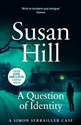 A Question of Identity  - Susan Hill buy polish books in Usa