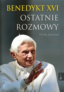 Benedykt XVI Ostatnie rozmowy online polish bookstore