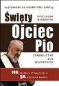 Święty Ojciec Pio Cyrenejczyk dla wszystkich Oficjalna biografia online polish bookstore