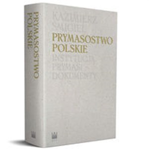 Prymasostwo polskie Instytucja, Prymasi, dokumenty bookstore