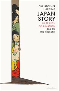 Japan Story In search of a nation 1850 to the present polish books in canada