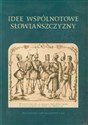 Idee wspólnotowe Słowiańszczyzny  