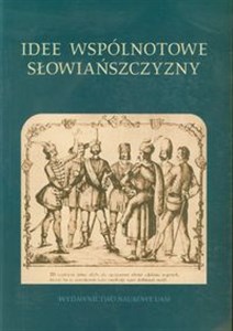 Idee wspólnotowe Słowiańszczyzny  