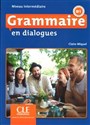 Grammaire en dialogues Niveau intermediaire B1 + CD MP3 - Claire Miquel Polish bookstore