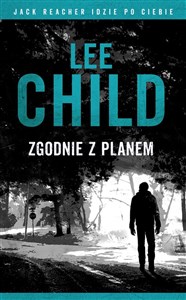 Zgodnie z planem Jack Reacher idzie po ciebie  