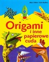 Origami i inne papierowe cuda - Eileen O'brien, Kate Needham - Polish Bookstore USA