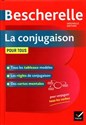 Bescherelle La conjugaison pour tous - M. Arrive