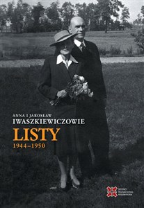 Anna i Jarosław Iwaszkiewiczowie Listy 1944-1950 books in polish