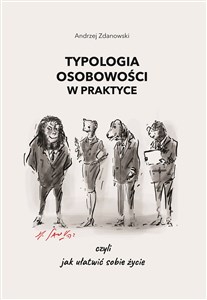 Typologia osobowości w praktyce czyli jak ułatwić sobie życie - Polish Bookstore USA