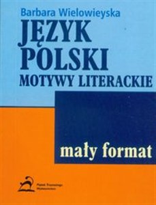 Język polski Motywy literackie Mały format - Polish Bookstore USA