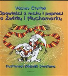 Opowieści z mchu i paproci O Żwirku i Muchomorku Polish Books Canada