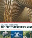 The Photographer's Mind Remastered - Michael Freeman  