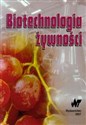 Biotechnologia żywności - Opracowanie Zbiorowe  