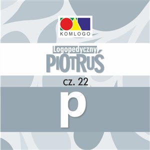 Karty Logopedyczny Piotruś Część XXII - głoska P Bookshop