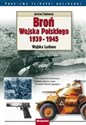 Broń Wojska Polskiego 1939-1945 Wojska Lądowe - Polish Bookstore USA