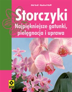Storczyki Najpiękniejsze gatunki, pielęgnacja i uprawa buy polish books in Usa
