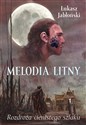 Melodia Litny Rozdroża cienistego szlaku - Polish Bookstore USA