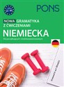 Nowa gramatyka niemiecka z ćwiczeniami A1-B2 dla początkujących i średniozaawansowanych 