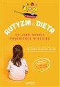 Autyzm i dieta Co jako rodzic powinieneś wiedzieć - Justyna Jessa