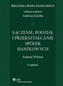 Łączenie, podział i przekształcenie spółek handlowych chicago polish bookstore