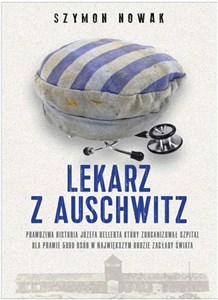 Lekarz z Auschwitz - Polish Bookstore USA