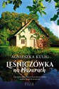 Leśniczówka na Mazurach - Agnieszka Kulig