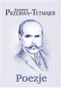 Poezje - Kazimierz Przerwa-Tetmajer