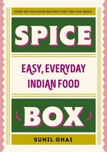 Spice Box Easy, everyday Indian food Bookshop