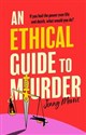 An Ethical Guide to Murder  